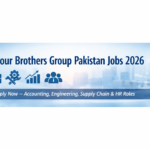 Four Brothers Group Pakistan Jobs 2026