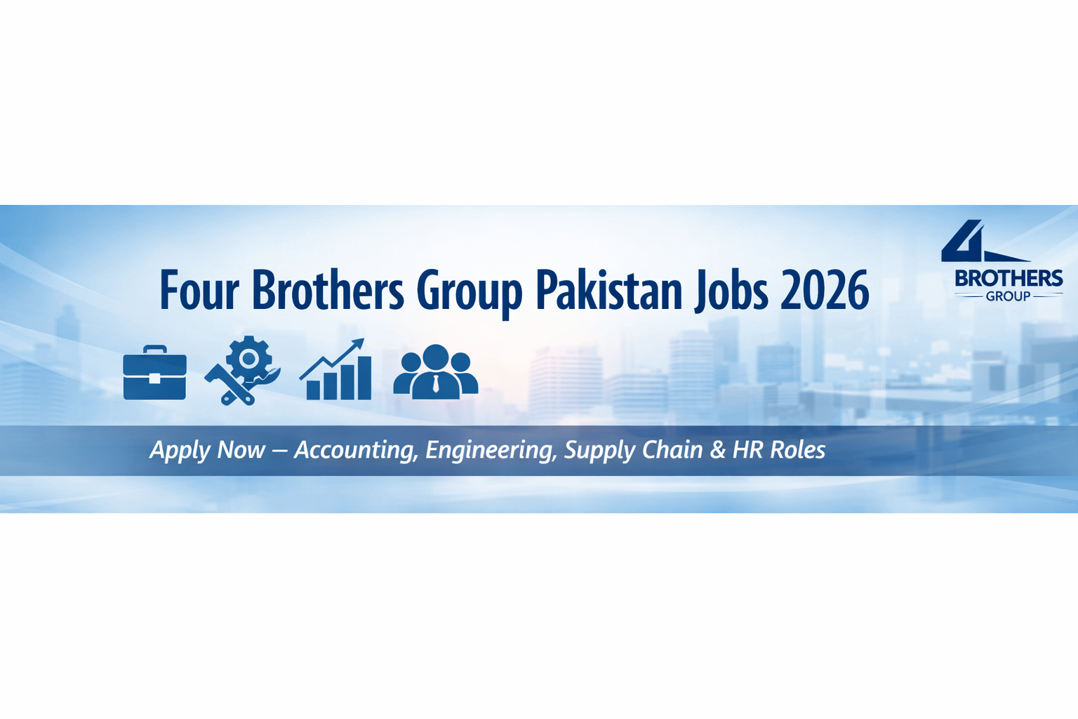 Four Brothers Group Pakistan Jobs 2026